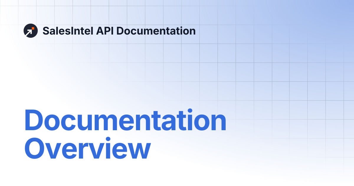 Documentation Overview | SalesIntel API Documentation